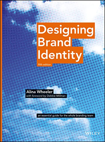 Designing Brand Identity: An Essential Guide for the Whole Branding Team (English Edition)
