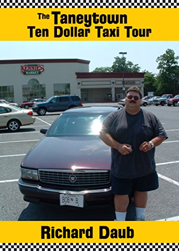 The Taneytown Ten Dollar Taxi Tour Ebook Richard Daub Amazon In