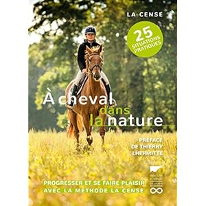 A cheval dans la nature - Progresser et se faire plaisir avec la Méthode La Cense Livre en Ligne - Telecharger Ebook