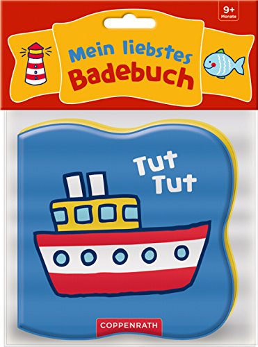 Preisvergleich Produktbild Mein liebstes Badebuch: Tut, tut macht das kleine Schiff