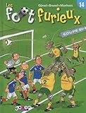 Foot furieux T14