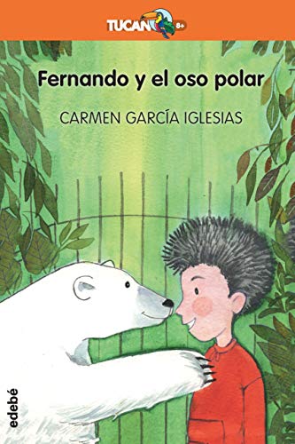Fernando y el oso polar (Tucan naranja)