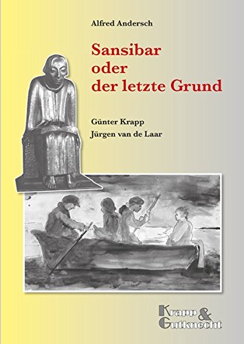 Sansibar oder der letzte Grund - Alfred Andersch: Lehrerheft, Unterrichtsmaterialien, Kopiervorlagen, Interpretation