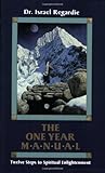 One Year Manual: Twelve Steps to Spiritual Enlightenment by Israel Regardie
