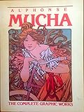 Image de Alphonse Mucha: The Complete Graphic Works