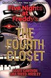 The Fourth Closet (Five Nights at Freddy's) (English Edition) by Scott Cawthon, Kira Breed-Wrisley