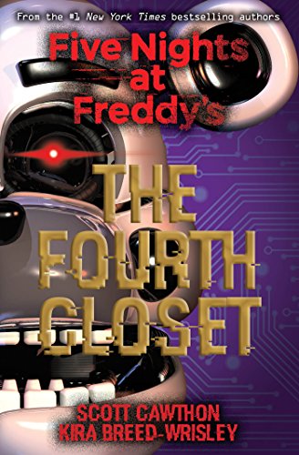 The Fourth Closet (Five Nights at Freddy's) (English Edition)