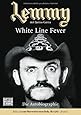 Lemmy - White Line Fever: Die Autobiographie