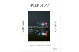 Splendido. Autunno/Inverno: Italienische Küche für Herbst und Winter