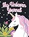 Produktbild My Unicorn Journal: Cute Notebook Journal V7