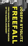 Image de Freefall: Free Markets and the Sinking of the Global Economy