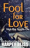 Fool for Love (High Rise Novella One): A Lesbian Romance Series (English Edition) by