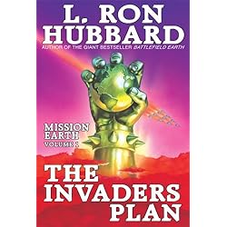 Invaders Plan - Future Technology, New York Times Best Seller - Mission Earth Volume 1 - Funny Cynical Satire by L. Ron Hubbard