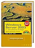 Windows Server 2003 Kompendium. Service Pack 1, m. CD-ROM by 