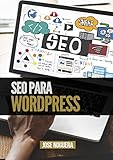Image de SEO para WordPress: Optimiza WordPress para que Google ame tu blog (Marketing Online nº 4)
