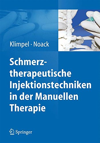 Download Schmerztherapeutische Injektionstechniken in der Manuellen Therapie Download Schmerztherapeutische Injektionstechniken in der Manuellen Therapie