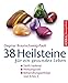 38 Heilsteine für ein gesundes Leben: Sanft heilend. Wirkungsvoll. Behandlungserfolge von A bis Z (Herbig Hausapotheke) by Dagmar Braunschweig-Pauli
