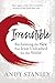 Irresistible: Reclaiming the New that Jesus Unleashed for the World by