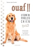 Ouaf !! - Le guide du parler chien
