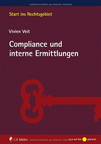 Compliance und interne Ermittlungen (Start ins Rechtsgebiet)