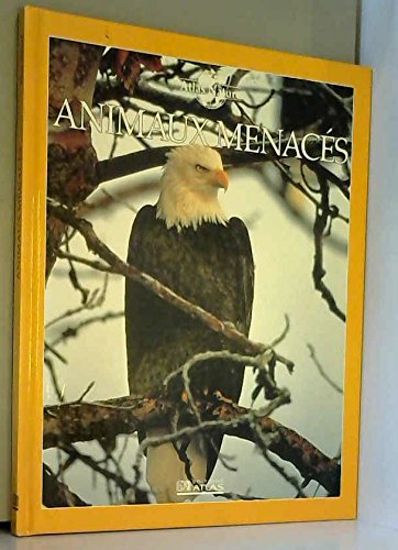 couverture de : Animaux menac&eacute;s