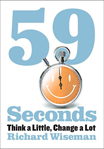 Télécharger 59 Seconds: Think a Little, Change a Lot (English Edition) Livre eBook France