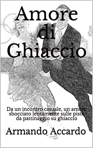 Armando Accardo  - Amore di Ghiaccio (2019)