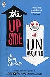 The Upside of Unrequited by 