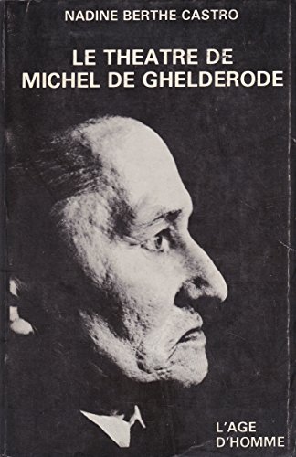 Le théâtre de Michel de Ghelderode