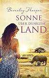 Image de Sonne über dunklem Land: Roman .