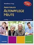 Image de Arbeitsbuch Altenpflege Heute: Unterricht begleiten - Prüfung vorbereiten