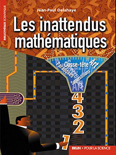 Télécharger Les inattendus mathématiques : Art, casse-tête, paradoxes, superstitions livre En ligne