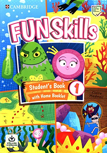 Fun Skills Student's Book with Home Booklet and Downloadable Audio Level 1