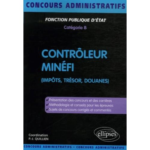 Contrôleur Minéfi : Fonction publique d'Etat, Catégorie B (Impôts, Trésor, Douanes)