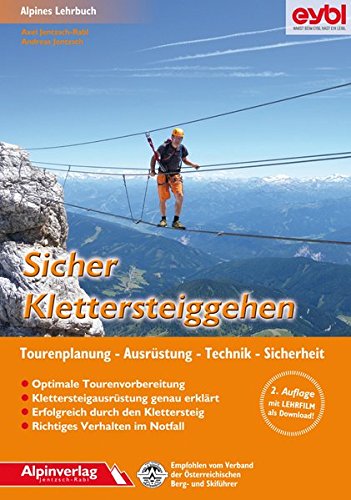 Download Sicher Klettersteiggehen: Alpines Lehrbuch mit Lehrfilm zum Download, für Tourenplanung, Ausrüstung, Technik und Sicherheit. Download Sicher Klettersteiggehen: Alpines Lehrbuch mit Lehrfilm zum Download, für Tourenplanung, Ausrüstung, Technik und Sicherheit.