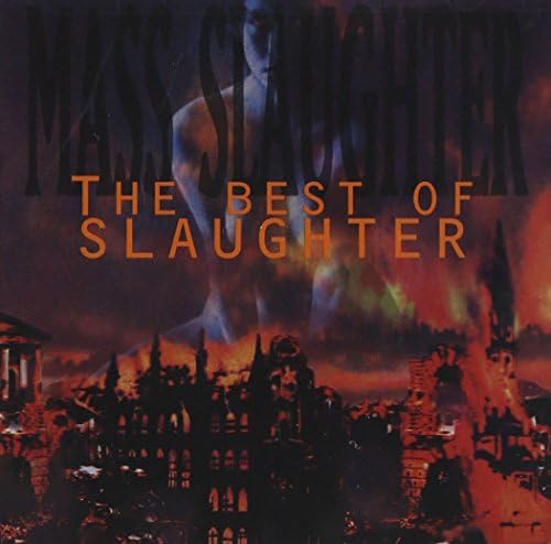 Mass Slaughter - Best Of