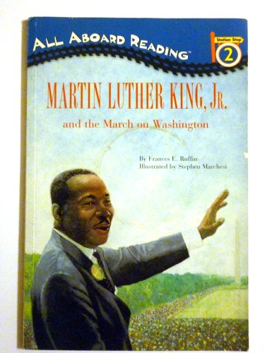 Martin Luther King, Jr. and the March on Washington (All Aboard Reading) francais Martin Luther King, Jr. and the March on Washington (All Aboard Reading) francais