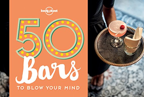 50 Bars to Blow Your Mind - 1ed - Anglais francais