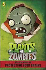 Plants vs. Zombies Official Guide: Amazon.co.uk: NA: 9781409391876: Books