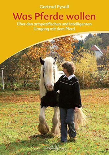 Download Was Pferde wollen: Motiva Training - Über den artspezifischen und intelligenten Umgang mit dem Pferd