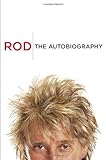 Rod: The Autobiography by 