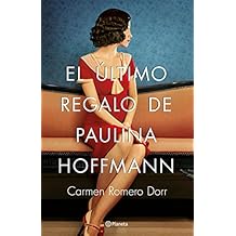 El último regalo de Paulina Hoffman (Autores Españoles e Iberoamericanos)