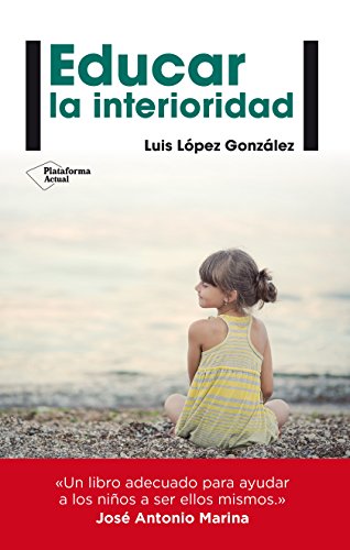 Download Educar La Interioridad (Plataforma Actual) Download Educar La Interioridad (Plataforma Actual)