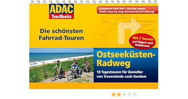 Adac Tourbooks Ostseekusten Radweg Die Schonsten Fahrradtouren Amazon De Graf Michael Bucher