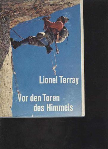 Terray vor den Toren des Himmels von den alpen zur Annapurna, Büchergilde 1965, originalumschlag, 297 Seiten, bebildert