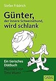 Image de Günter wird schlank. Ein tierisches Diätbuch