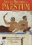 Image de Arte e storia di Paestum. Gli scavi e il museo archeologico. Ediz. francese