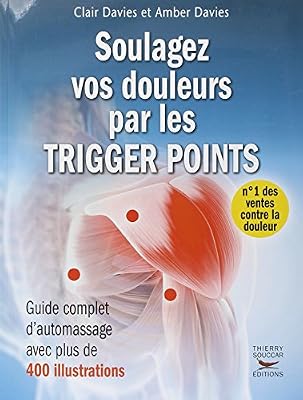 THIERRY SOUCCAR Soulagez vos douleurs par les trigger points