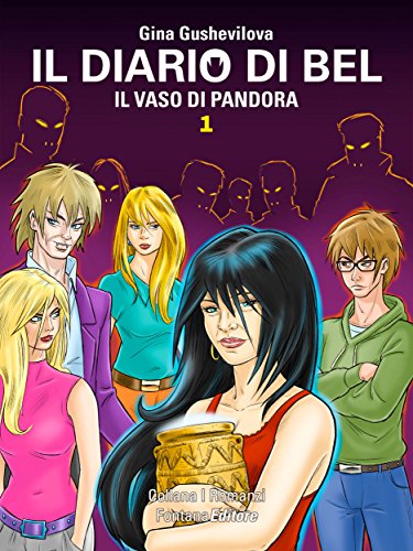 G.N. Gushevilova - Il diario di Bel. Il vaso di Pandora (2015)
