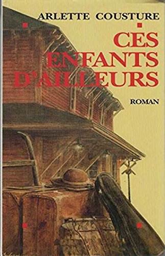 couverture de : Ces enfants d'ailleurs
